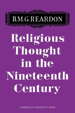 Rlgious Thought 19 Century - Reardon; Reardon, Bernard M. G.