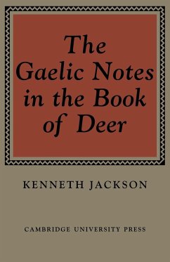 The Gaelic Notes in the Book of Deer - Jackson, Kenneth
