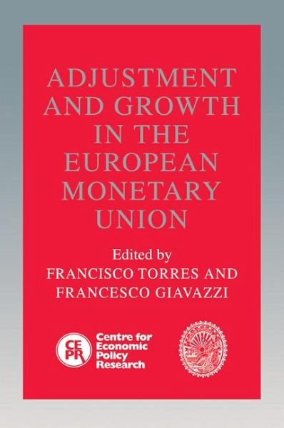 Adjustment and Growth in the European Monetary Union Adjustment and Growth in the European Monetary Union