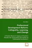 Professional Development Reform: Collegiality, Learning, and Change
