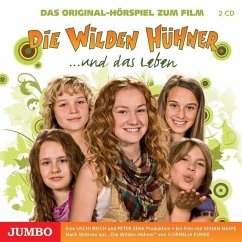 Die wilden Hühner und das Leben / Die Wilden Hühner Bd.6, Filmhörspiel, 2 Audio-CDs - Funke, Cornelia
