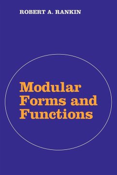 Modular Forms and Functions - Rankin, Robert A.