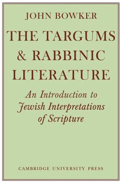The Targums and Rabbinic Literature - Bowker, John