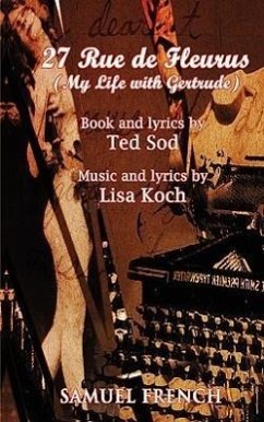 27 Rue de Fleurus (My Life with Gertrude) - Sod, Ted; Koch, Lisa