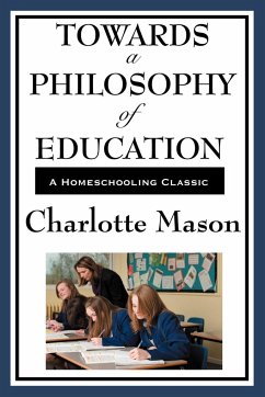 Towards a Philosophy of Education - Mason, Charlotte
