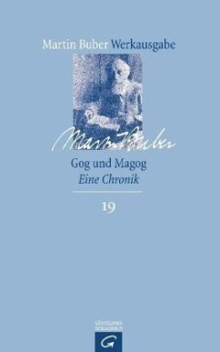 Gog und Magog / Martin Buber-Werkausgabe (MBW) 19 - Buber, Martin