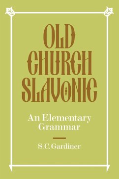 Old Church Slavonic - Gardiner, S. C.; S. C., Gardiner