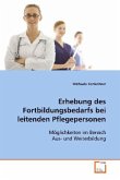 Erhebung des Fortbildungsbedarfs bei leitenden Pflegepersonen