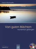 Von guten Mächten wunderbar geborgen, m. Audio-CD