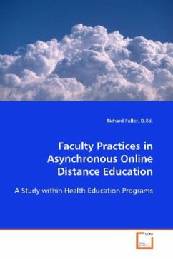 Faculty Practices in Asynchronous Online Distance Education - Fuller, Richard