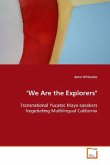 &quote;We Are the Explorers&quote;