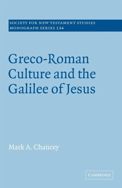 Greco-Roman Culture and the Galilee of Jesus - Chancey, Mark A.; Mark a., Chancey