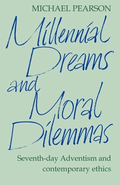 Millennial Dreams and Moral Dilemmas - Pearson, Michael