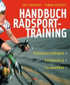 Handbuch Radsporttraining - Andrews, Guy; Doughty, Simon