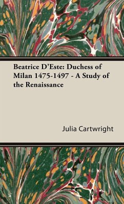 Beatrice D'Este - Cartwright, Julia