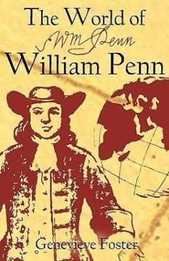 The World of William Penn - Foster, Genevieve