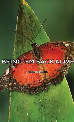 Bring 'em Back Alive - Buck, Frank