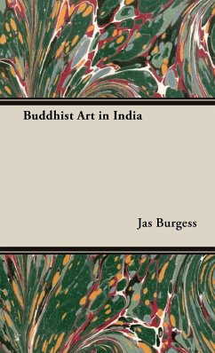Buddhist Art in India - Burgess, Jas