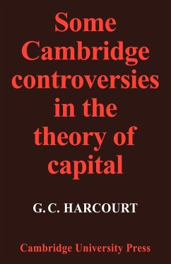 Some Cambridge Controversies in the Theory of Capital - Harcourt, Geoffrey Colin; Harcourt, G. C.