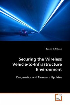 Securing the Wireless Vehicle-to-Infrastructure Environment - Nilsson, Dennis K.