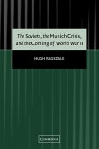 The Soviets, the Munich Crisis, and the Coming of World War II