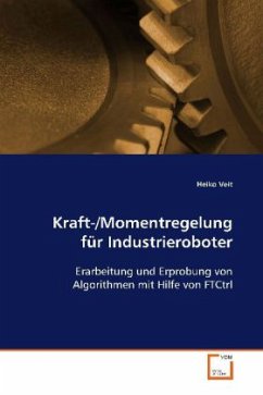 Kraft-/Momentregelung für Industrieroboter - Veit, Heiko
