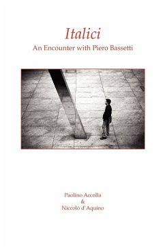 Italici. an Encounter with Piero Bassetti - Bassetti, Piero; Accolla, Paolino; D'Aquino, Niccolo'