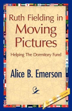 Ruth Fielding in Moving Pictures - Emerson, Alice B.