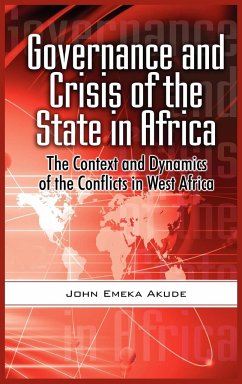 Governance and Crisis of the State in Africa - Akude, John Emeka