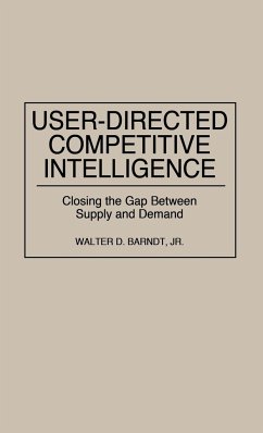 User-Directed Competitive Intelligence - Barndt, Walter D.