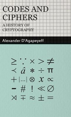 Codes and Ciphers - A History of Cryptography