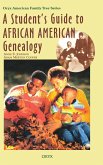 A Student's Guide to African American Genealogy