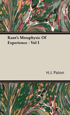 Kant's Metaphysic of Experience - Vol I - Paton, H. J.