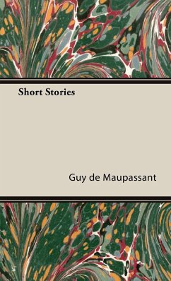 Short Stories - de Maupassant, Guy; Maupassant, Guy de