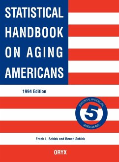 Statistical Handbook on Aging Americans - Schick, Frank L.; Schnick, Renee; Schick