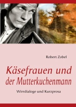 Käsefrauen und der Mutterkuchenmann