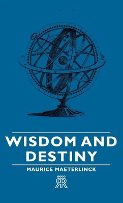 Wisdom and Destiny - Maeterlinck, Maurice