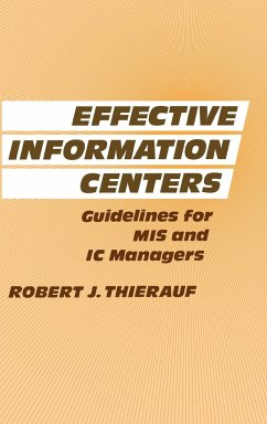 Effective Information Centers - Thierauf, Robert J.