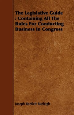 The Legislative Guide - Burleigh, Joseph Bartlett
