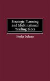 Strategic Planning and Multinational Trading Blocs