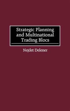 Strategic Planning and Multinational Trading Blocs - Delener, Nejdet