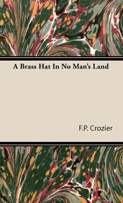 A Brass Hat in No Man's Land