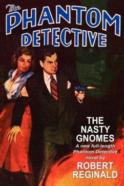 The Phantom Detective: The Nasty Gnomes