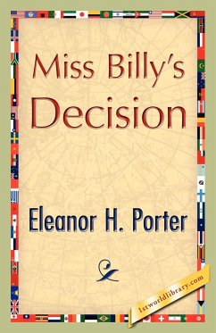 Miss Billy's Decision - Porter, Eleanor H.