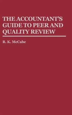 The Accountant's Guide to Peer and Quality Review - McCabe, R. K.