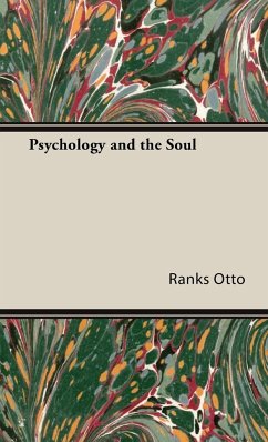 Psychology and the Soul - Otto, Ranks