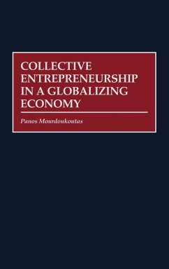 Collective Entrepreneurship in a Globalizing Economy - Mourdoukoutas, Panos