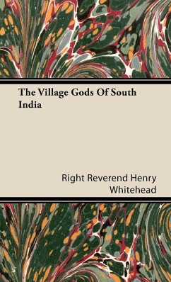 The Village Gods of South India - Whitehead, Henry