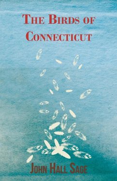 The Birds of Connecticut - Sage, John Hall