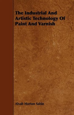 The Industrial And Artistic Technology Of Paint And Varnish